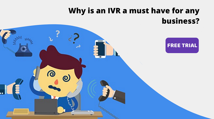 Why is An IVR (Interactive Voice Response) System Must Have for Small Businesses?