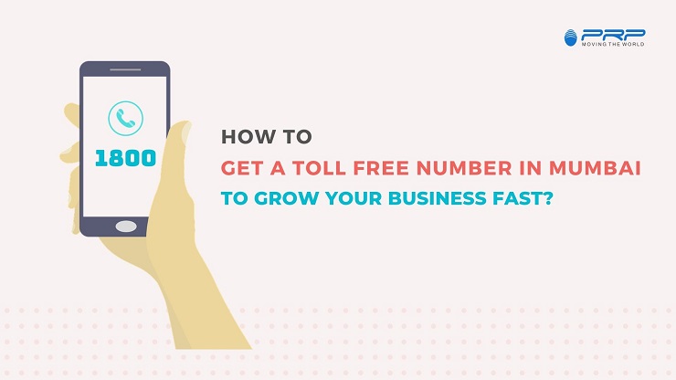 How to Get a Toll Free Number in Mumbai to Grow Your Business Fast?