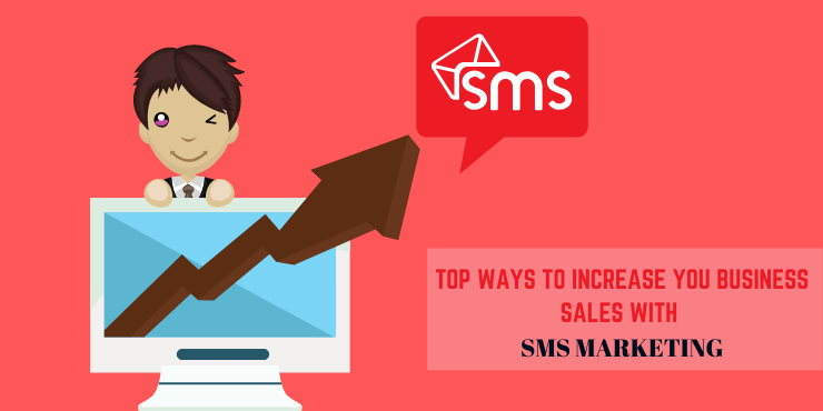 How to Use SMS Marketing to Increase Sales of Your Business